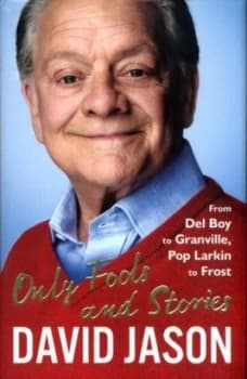Only Fools and Stories by David Jason Hardback
