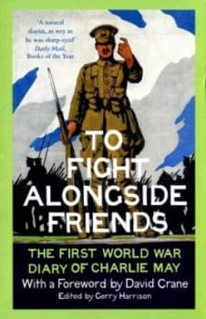 To Fight Alongside Friends by Gerry Harrison Paperback