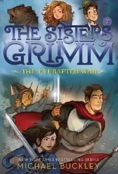 The Everafter War (The Sisters Grimm #7) by Michael Buckley