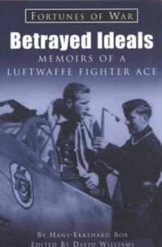 Betrayed Ideals by Hans-Ekkehard Bob and David P Williams Paperback