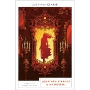 Jonathan Strange and Mr Norrell : Bloomsbury Modern Classics
