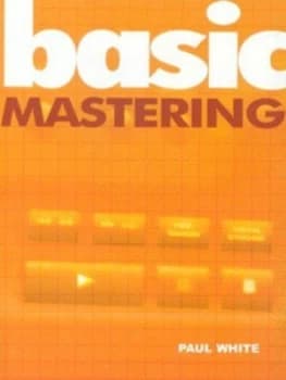 Basic Mastering by Paul White Paperback