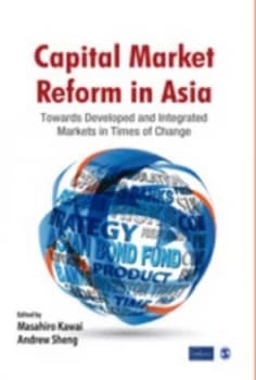 Capital Market Reform in Asia by Masahiro Kawai Hardback