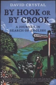 By Hook or by Crook by David Crystal Book