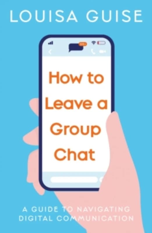 How to Leave a Group Chat Paperback / softback