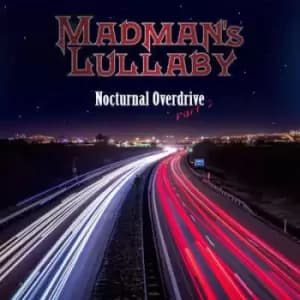Nocturnal Overdrive Part 2 by Madman's Lullaby CD Album