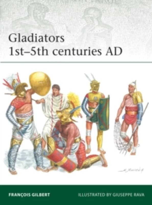 Gladiators 1st5th centuries AD Paperback / softback