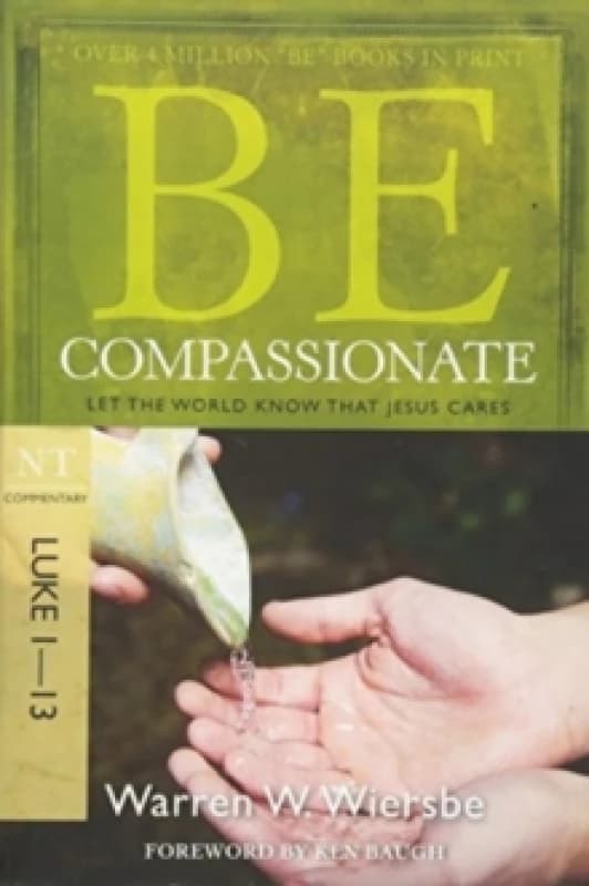Be Compassionate by Warren W Wiersbe Book