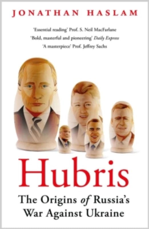 Hubris : The Origins of Russia's War Against Ukraine Paperback / softback