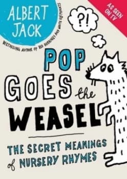 Pop Goes the Weasel by Albert Jack Hardback