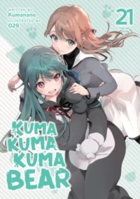 Kuma Kuma Kuma Bear (Light Novel) Vol. 21 Paperback / softback