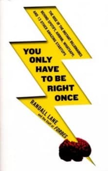 You Only Have to Be Right Once by Randall Lane Book