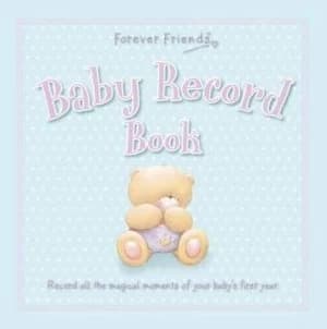 Forever Friends Baby Record Book Paperback