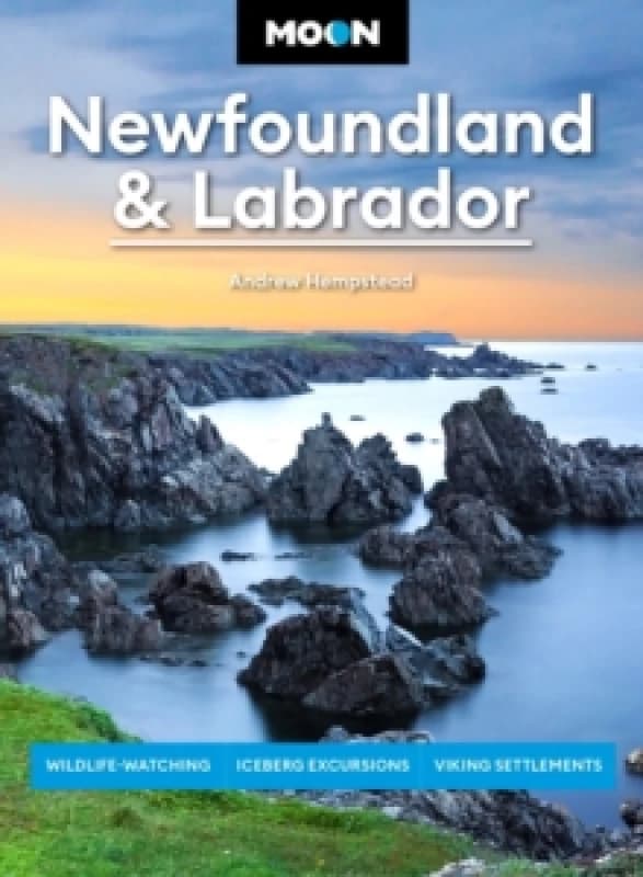 Moon Newfoundland & Labrador (Third Edition) Paperback / softback