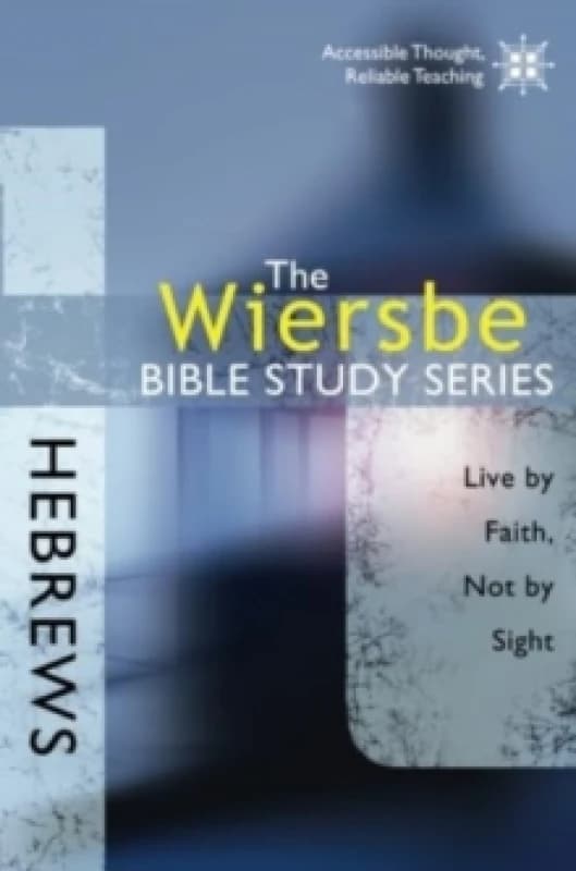 Hebrews by Stephen Parolini and Warren W Wiersbe Paperback