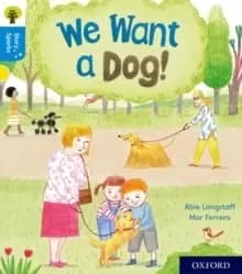 Oxford Reading Tree Story Sparks: Oxford Level 3: We Want a Dog!