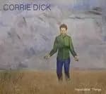 Corrie Dick - Impossible Things (Music CD)
