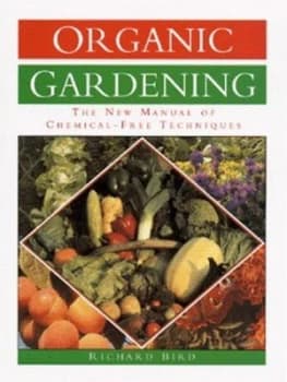 Organic Gardening by Richard Bird Hardback