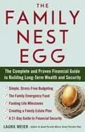 family nest egg the complete and proven financial guide to building long te