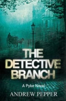 The Detective Branch by Andrew Pepper Paperback