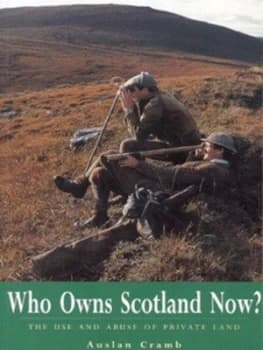 Who Owns Scotland Now by Auslan Cramb Book
