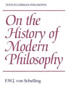 On the History of Modern Philosophy by F. W. J. Von Schelling Book