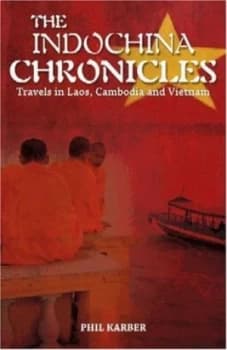 The Indochina Chronicles by Phil Karber Paperback
