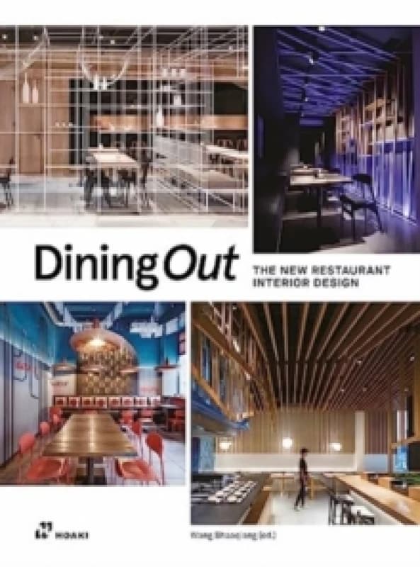 Dining Out : The New Restaurant Interior Design Hardback