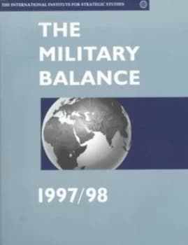 The Military Balance 1997/98. by International Institute for Strategic Studies Paperback