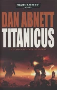 Titanicus by Dan Abnett Hardback