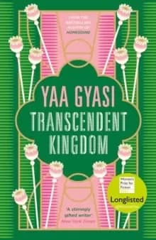 Transcendent Kingdom : Shortlisted for the Womens Prize for Fiction 2021