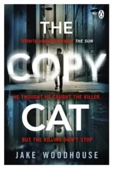 The Copycat : The gripping crime thriller you won't be able to put down