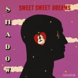 Sweet Sweet Dreams by Shadow CD Album
