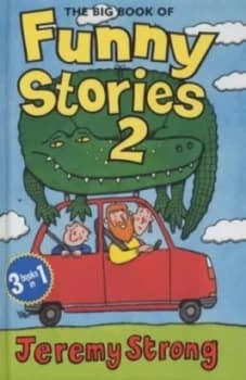 The Big Book of Funny Stories 2 by Jeremy Strong Hardback