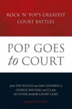 Pop Goes to Court by Brian Southall Hardback
