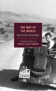 The Way of the World by Nicolas Bouvier Paperback
