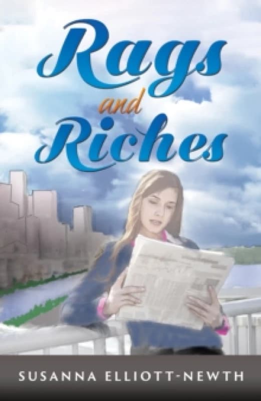 Rags and Riches. Paperback. By Susanna ElliottNewth Books