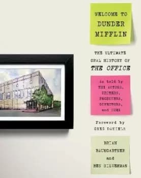 Welcome to Dunder Mifflin by Brian Baumgartner