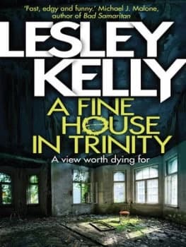 A Fine House in Trinity by Lesley Kelly Paperback