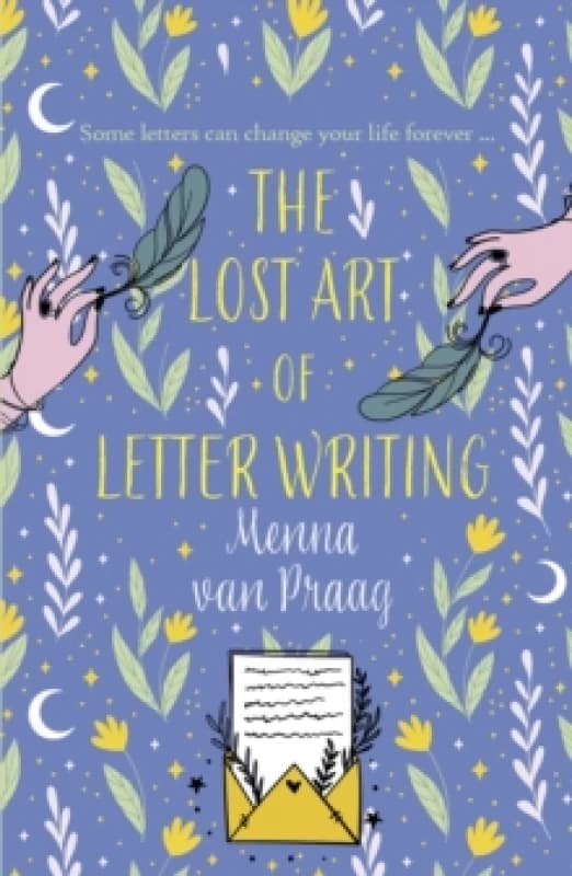 The Lost Art of Letter Writing. Paperback. By Menna van Praag Books