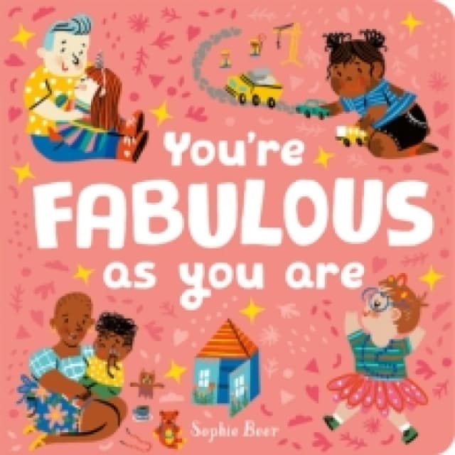 You're Fabulous As You Are Board book