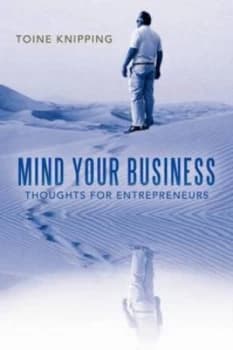 Mind Your Business by Toine Knipping Paperback