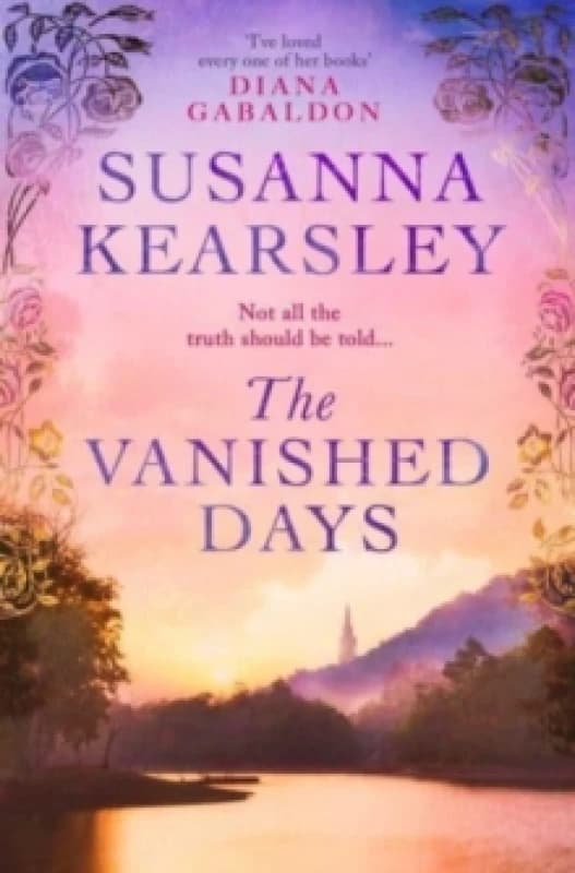 The Vanished Days : 'An engrossing and deeply romantic novel' RACHEL HORE Paperback / softback