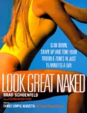 look great naked slim down shape up and tone your trouble zones in just 15