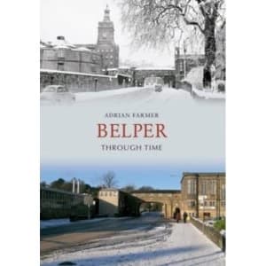 Belper Through Time