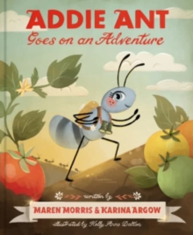 Addie Ant Goes on an Adventure Hardback