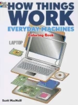 how things work everyday machines coloring book how things work