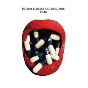 Pills by Big Boy Bloater & The Limits Vinyl Album
