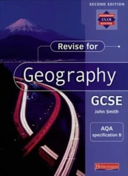 Revise for Geography Gcse Aqa Specification B by John D Smith Paperback