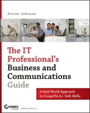 The IT professionals business and communications guide by Steven Johnson